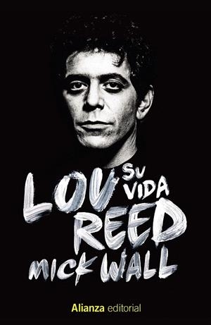 LOU REED: SU VIDA | 9788413622644 | WALL, MICK | Galatea Llibres | Llibreria online de Reus, Tarragona | Comprar llibres en català i castellà online