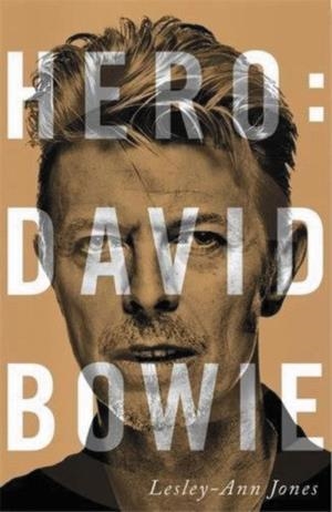 HERO: DAVID BOWIE | 9788413622668 | JONES, LESLEY-ANN | Galatea Llibres | Llibreria online de Reus, Tarragona | Comprar llibres en català i castellà online