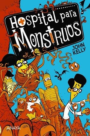HOSPITAL PARA MONSTRUOS | 9788469885857 | KELLY, JOHN | Galatea Llibres | Llibreria online de Reus, Tarragona | Comprar llibres en català i castellà online
