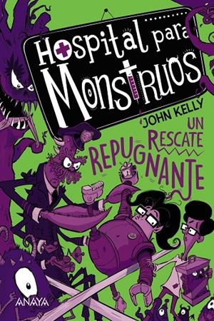 HOSPITAL PARA MONSTRUOS: UN RESCATE REPUGNANTE | 9788469885864 | KELLY, JOHN | Galatea Llibres | Llibreria online de Reus, Tarragona | Comprar llibres en català i castellà online