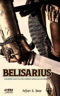 BELISARIUS | 9788417859299 | SÁNCHEZ SANZ, ARTURO | Galatea Llibres | Llibreria online de Reus, Tarragona | Comprar llibres en català i castellà online