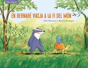 EN BERNABÉ VIATJA A LA FI DEL MÓN | 9788447942701 | BIZOUERNE, GILLES | Galatea Llibres | Librería online de Reus, Tarragona | Comprar libros en catalán y castellano online