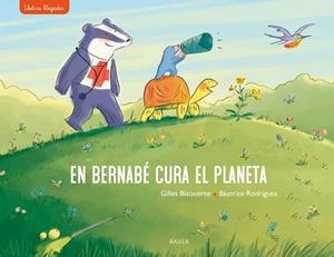 EN BERNABÉ CURA EL PLANETA | 9788447942718 | BIZOUERNE, GILLES | Galatea Llibres | Librería online de Reus, Tarragona | Comprar libros en catalán y castellano online