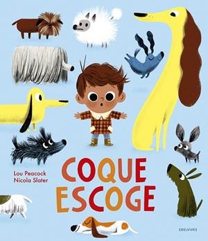COQUE ESCOGE | 9788414030837 | PEACOCK, LOU | Galatea Llibres | Librería online de Reus, Tarragona | Comprar libros en catalán y castellano online