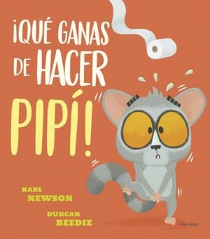 ¡QUÉ GANAS DE HACER PIPÍ! | 9788414030899 | NEWSON, KARL | Galatea Llibres | Llibreria online de Reus, Tarragona | Comprar llibres en català i castellà online