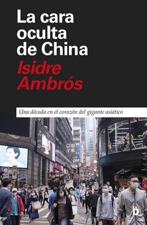 LA CARA OCULTA DE CHINA | 9788418011184 | AMBRÓS, ISIDRE | Galatea Llibres | Llibreria online de Reus, Tarragona | Comprar llibres en català i castellà online
