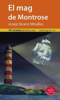 EL MAG DE MONTROSE | 9788418634338 | MIRALLES PILES, JOSEP VICENT | Galatea Llibres | Llibreria online de Reus, Tarragona | Comprar llibres en català i castellà online