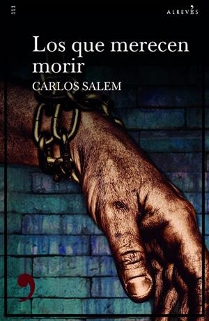 LOS QUE MERECEN MORIR | 9788417847968 | SALEM, CARLOS | Galatea Llibres | Librería online de Reus, Tarragona | Comprar libros en catalán y castellano online