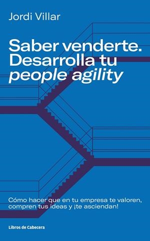 SABER VENDERTE. DESARROLLA TU PEOPLE AGILITY | 9788412272246 | VILLAR LLEONART, JORDI | Galatea Llibres | Llibreria online de Reus, Tarragona | Comprar llibres en català i castellà online