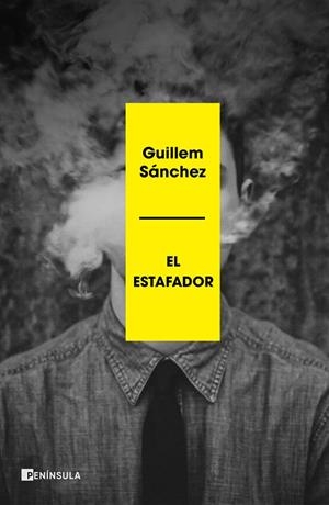 EL ESTAFADOR | 9788499429755 | SÁNCHEZ, GUILLEM | Galatea Llibres | Librería online de Reus, Tarragona | Comprar libros en catalán y castellano online