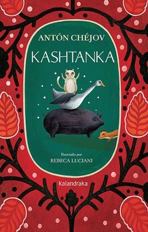 KASHTANKA | 9788413430621 | CHÉJOV, ANTON | Galatea Llibres | Llibreria online de Reus, Tarragona | Comprar llibres en català i castellà online