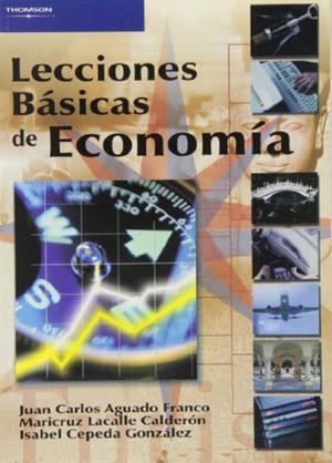 LECCIONES BASICAS DE ECONOMIA | 9788497323055 | AGUADO FRANCO, JUAN CARLOS | Galatea Llibres | Llibreria online de Reus, Tarragona | Comprar llibres en català i castellà online