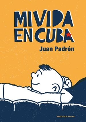 MI VIDA EN CUBA | 9788418052200 | PADRÓN, JUAN | Galatea Llibres | Llibreria online de Reus, Tarragona | Comprar llibres en català i castellà online