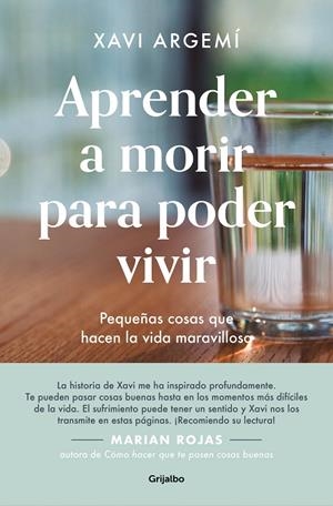 APRENDER A MORIR PARA PODER VIVIR | 9788425360862 | ARGEMÍ BALLBÉ, XAVI | Galatea Llibres | Llibreria online de Reus, Tarragona | Comprar llibres en català i castellà online