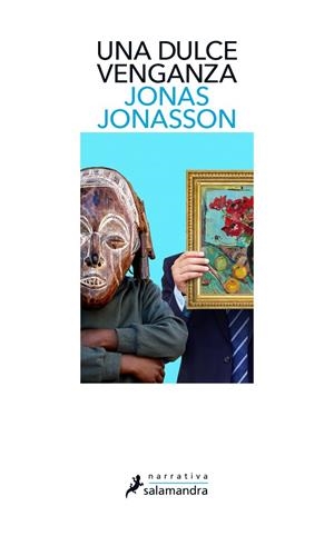 UNA DULCE VENGANZA | 9788418107788 | JONASSON, JONAS | Galatea Llibres | Llibreria online de Reus, Tarragona | Comprar llibres en català i castellà online