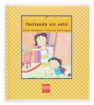 CASTIGADA SIN SALIR | 9788467505498 | CARRASCO, JESUS | Galatea Llibres | Librería online de Reus, Tarragona | Comprar libros en catalán y castellano online