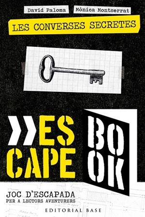 ESCAPE BOOK 1. LES CONVERSES SECRETES | 9788418434396 | PALOMA, DAVID / MONTSERRAT, MÒNICA | Galatea Llibres | Librería online de Reus, Tarragona | Comprar libros en catalán y castellano online