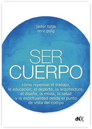 SER CUERPO | 9788418354403 | TOLJA, JADER/PUIG, TERE | Galatea Llibres | Librería online de Reus, Tarragona | Comprar libros en catalán y castellano online