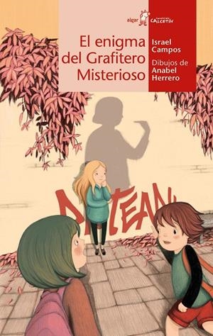 EL ENIGMA DEL GRAFITERO MISTERIOSO | 9788491424581 | CAMPOS PALOMINO, ISRAEL | Galatea Llibres | Llibreria online de Reus, Tarragona | Comprar llibres en català i castellà online