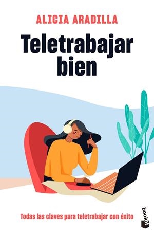 TELETRABAJAR BIEN | 9788418118487 | ARADILLA, ALICIA | Galatea Llibres | Llibreria online de Reus, Tarragona | Comprar llibres en català i castellà online
