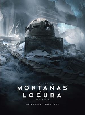 EN LAS MONTAÑAS DE LA LOCURA 2/2 | 9788445009710 | BARANGER, FRANÇOIS/LOVECRAFT, H. P. | Galatea Llibres | Llibreria online de Reus, Tarragona | Comprar llibres en català i castellà online