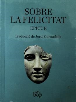 SOBRE LA FELICITAT | 9788412324006 | EPICUR | Galatea Llibres | Llibreria online de Reus, Tarragona | Comprar llibres en català i castellà online