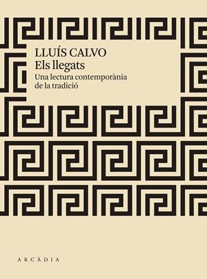 ELS LLEGATS | 9788412273519 | CALVO GUARDIOLA, LLUÍS | Galatea Llibres | Llibreria online de Reus, Tarragona | Comprar llibres en català i castellà online