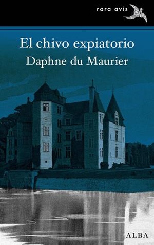 EL CHIVO EXPIATORIO | 9788490657423 | DU MAURIER, DAPHNE | Galatea Llibres | Librería online de Reus, Tarragona | Comprar libros en catalán y castellano online