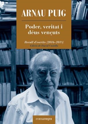 PODER, VERITAT I DÉUS VENÇUTS | 9788418022876 | PUIG, ARNAU | Galatea Llibres | Librería online de Reus, Tarragona | Comprar libros en catalán y castellano online