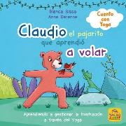 CLAUDIO, EL PAJARITO QUE NO SABÍA VOLAR | 9788417080853 | SISSA, BLANCA | Galatea Llibres | Llibreria online de Reus, Tarragona | Comprar llibres en català i castellà online
