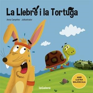 LA LLEBRE I LA TORTUGA | 9788424668716 | CANYELLES, ANNA | Galatea Llibres | Llibreria online de Reus, Tarragona | Comprar llibres en català i castellà online