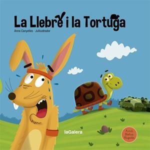 LA LLEBRE I LA TORTUGA RUSTEGA | 9788424668686 | CANYELLES, ANNA | Galatea Llibres | Llibreria online de Reus, Tarragona | Comprar llibres en català i castellà online