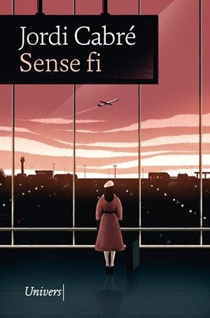 SENSE FI | 9788418375194 | CABRÉ, JORDI | Galatea Llibres | Llibreria online de Reus, Tarragona | Comprar llibres en català i castellà online