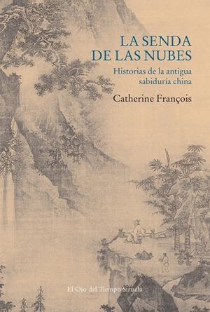 LA SENDA DE LAS NUBES | 9788418436628 | FRANÇOIS, CATHERINE | Galatea Llibres | Llibreria online de Reus, Tarragona | Comprar llibres en català i castellà online