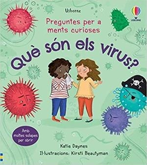 QUE SÓN ELS VIRUS? | 9781474995085 | DAYNES, KATIE / BEAUTYMAN, KIRSTI | Galatea Llibres | Llibreria online de Reus, Tarragona | Comprar llibres en català i castellà online