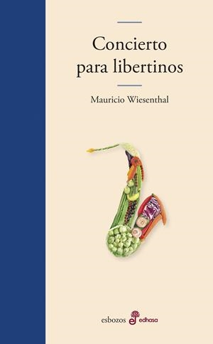 CONCIERTO PARA LIBERTINOS | 9788435011495 | WIESENTHAL, MAURICIO | Galatea Llibres | Librería online de Reus, Tarragona | Comprar libros en catalán y castellano online