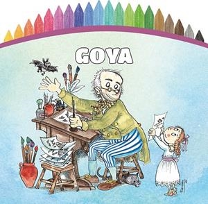 PINTEM! GOYA | 9788499796598 | BAYES, PILARIN | Galatea Llibres | Librería online de Reus, Tarragona | Comprar libros en catalán y castellano online