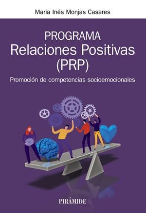 PROGRAMA RELACIONES POSITIVAS (PRP) | 9788436844108 | MONJAS CASARES, MARÍA INÉS | Galatea Llibres | Llibreria online de Reus, Tarragona | Comprar llibres en català i castellà online