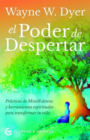 EL PODER DE DESPERTAR | 9788412312409 | DYER, WAYNE WALTER | Galatea Llibres | Librería online de Reus, Tarragona | Comprar libros en catalán y castellano online