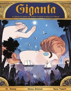 GIGANTA. HISTORIA DE AQUELLA QUE RECORRIÓ EL MUNDO EN BUSCA DE LIBERTAD | 9788467944600 | DEVENEY, JEAN-CHRISTOPHE / NÚRIA TAMARIT | Galatea Llibres | Librería online de Reus, Tarragona | Comprar libros en catalán y castellano online