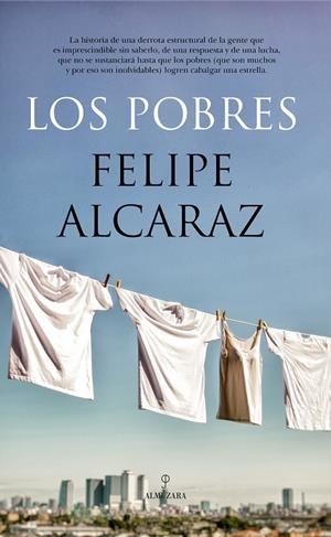 LOS POBRES | 9788417797478 | FELIPE ALCARAZ | Galatea Llibres | Librería online de Reus, Tarragona | Comprar libros en catalán y castellano online
