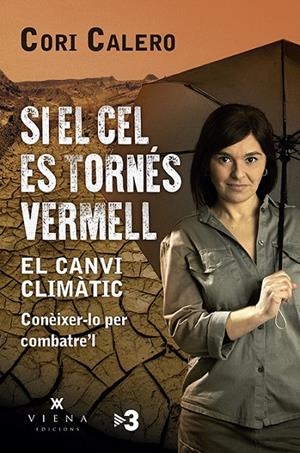 SI EL CEL ES TORNÉS VERMELL | 9788417998790 | CALERO LÓPEZ, CORI | Galatea Llibres | Llibreria online de Reus, Tarragona | Comprar llibres en català i castellà online