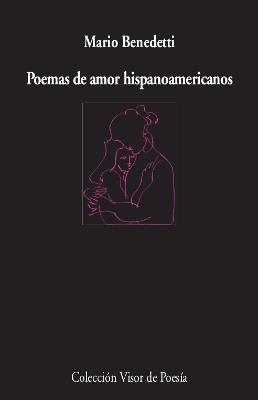 POEMAS DE AMOR HISPANOAMERICANO | 9788498954227 | BENEDETTI, MARIO | Galatea Llibres | Librería online de Reus, Tarragona | Comprar libros en catalán y castellano online