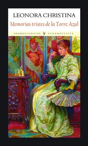 MEMORIAS TRISTES DE LA TORRE AZUL | 9788412097986 | ULFELDT, LEONORA CHRISTINA | Galatea Llibres | Llibreria online de Reus, Tarragona | Comprar llibres en català i castellà online