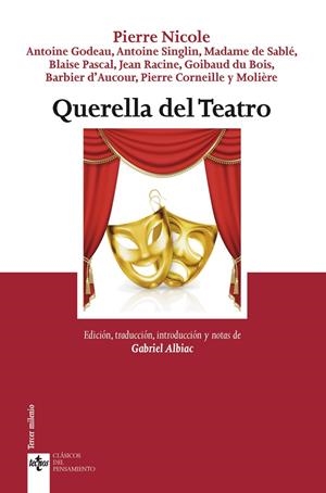 QUERELLA DEL TEATRO | 9788430981540 | NICOLE, PIERRE/GODEAU, ANTOINE/SINGLIN, ANTOINE/DE SABLÉ/PASCAL, BLAISE/RACINE, JEAN/DU BOIS, GOIBAU | Galatea Llibres | Llibreria online de Reus, Tarragona | Comprar llibres en català i castellà online