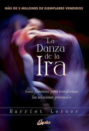 LA DANZA DE LA IRA | 9788484459163 | LERNER, HARRIET | Galatea Llibres | Llibreria online de Reus, Tarragona | Comprar llibres en català i castellà online