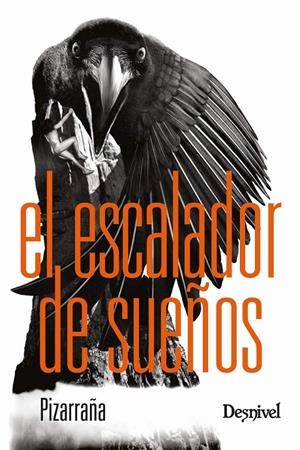 EL ESCALADOR DE SUEÑOS | 9788498295467 | PIZARRAÑA | Galatea Llibres | Librería online de Reus, Tarragona | Comprar libros en catalán y castellano online