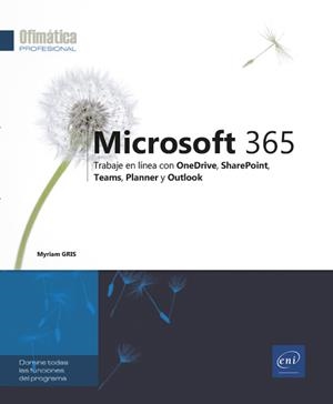 MICROSOFT 365 TRABAJE EN LINEA CON ONEDRIVE SHAREPOINT TEAMS PLANNER Y OUTLOOK | 9782409029820 | GRIS, MYRIAM | Galatea Llibres | Librería online de Reus, Tarragona | Comprar libros en catalán y castellano online