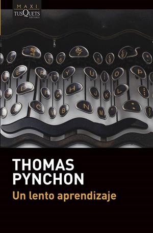 UN LENTO APRENDIZAJE | 9788490669389 | PYNCHON, THOMAS | Galatea Llibres | Llibreria online de Reus, Tarragona | Comprar llibres en català i castellà online