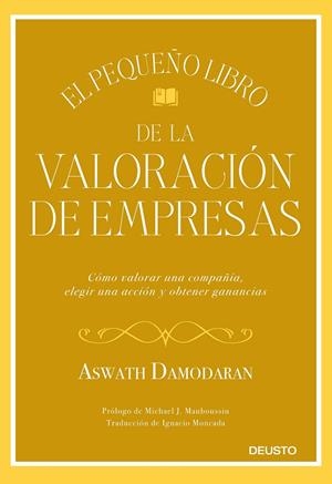 EL PEQUEÑO LIBRO DE LA VALORACIÓN DE EMPRESAS | 9788423432417 | DAMODARAN, ASWATH | Galatea Llibres | Librería online de Reus, Tarragona | Comprar libros en catalán y castellano online